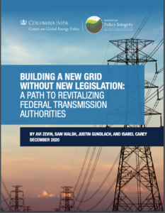 Building a New Grid without New Legislation: A Path to Revitalizing Federal Transmission Authorities