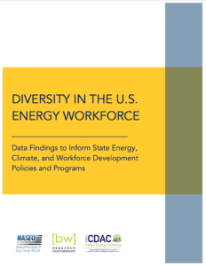 Diversity in the U.S. Energy Workforce: Data Findings to Inform State Energy, Climate, and Workforce Development Policies and Programs
