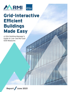 Grid-Interactive Efficient Buildings Made Easy: A GSA Building Manager’s Guide to Low- and No-Cost GEB Measures