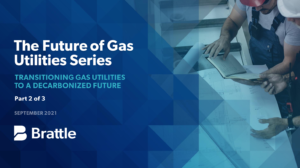 The Future of Gas Utilities Series: Transitioning Gas Utilities to a Decarbonized Future Part 2: Evaluating Strategies