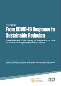 From COVID-19 Response to Sustainable Redesign: How Decarbonization, Circular Economy, and Decentralization Can Guide the Transition and Strengthen National Climate Objectives