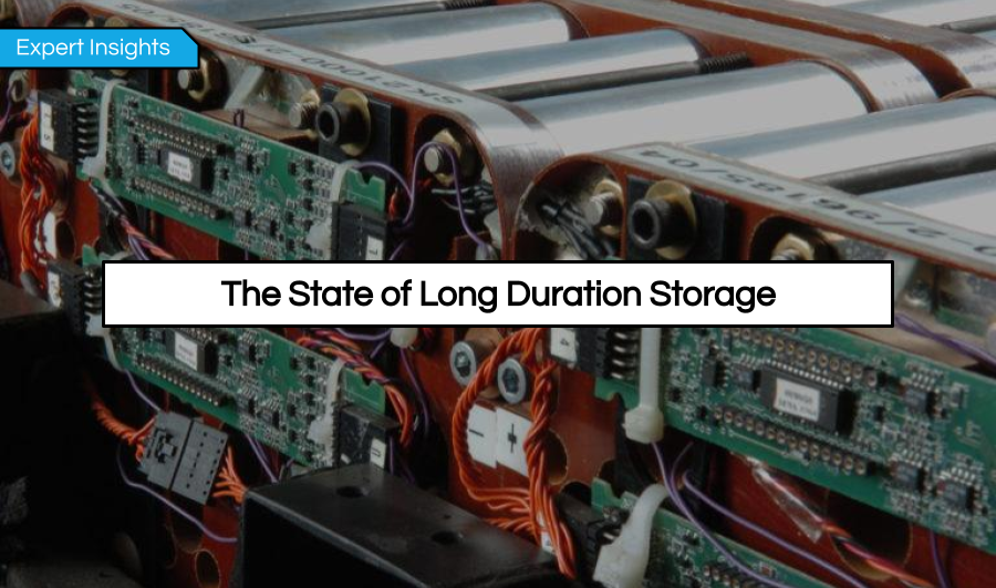 The State of Long Duration Storage