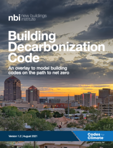 Building Decarbonization Code: An Overlay to Model Building Codes on the Path to Net-Zero