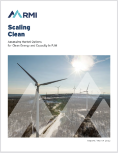 Scaling Clean: Assessing Market Options for Clean Energy and Capacity in PJM