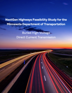 NextGen Highways Feasibility Study for the Minnesota Department of Transportation: Buried High-Voltage Direct Current Transmission
