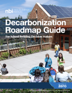 Decarbonization Roadmap Guide for School Building Decision Makers