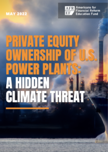 Private Equity Ownership of U.S. Power Plants: A Hidden Climate Threat