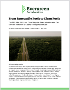 From Renewable Fuels to Clean Fuels: The RFS After 2022, and Other Ways the Biden Administration Can Drive the Transition to Cleaner Transportation Fuels