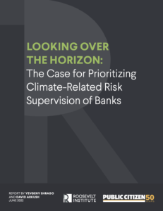 Looking over the Horizon: The Case for Prioritizing Climate-Related Risk Supervision of Banks