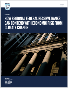 How Regional Federal Reserve Banks Can Contend with Economic Risk from Climate Change