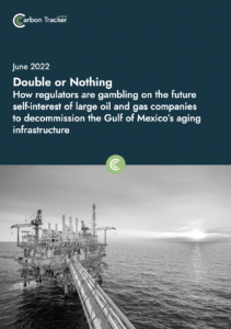 Double or Nothing: How Regulators are Gambling on the Future Self-Interest of Large Oil and Gas Companies to Decommission the Gulf of Mexico’s Aging Infrastructure