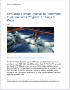 EPA Issues Broad Updates to Renewable Fuel Standards Program: 5 Things to Know