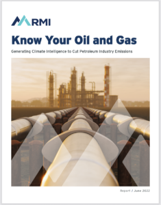Know Your Oil and Gas: Generating Climate Intelligence to Cut Petroleum Industry Emissions