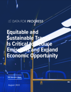 Equitable and Sustainable Transit Is Critical to Reduce Emissions and Expand Economic Opportunity