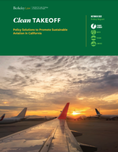 Clean Takeoff: Policy Solutions to Promote Sustainable Aviation in California