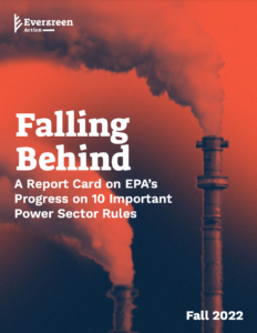 Falling Behind A Report Card on EPA’s Progress on 10 Important Power Sector Rules