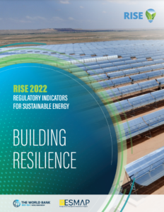 Regulatory Indicators for Sustainable Energy (RISE) 2022: Building Resilience