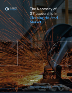 The Necessity of G7 Leadership in Cleaning the Steel Market