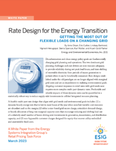 Rate Design for the Energy Transition: Getting the Most out of Flexible Loads on a Changing Grid