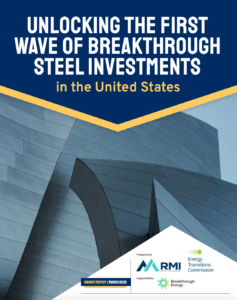 Unlocking the First Wave of Breakthrough Steel Investments in the United States