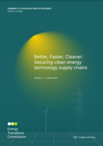 Better, Faster, Cleaner: Securing Clean Energy Technology Supply Chains