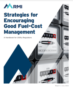 Strategies for Encouraging Good Fuel-Cost Management: A Handbook for Utility Regulators