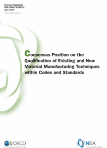 Consensus Position on the Qualification of Existing and New Material Manufacturing Techniques within Codes and Standards
