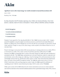 Significant Cuts to IRA Clean Energy Tax Credits Included in Enacted Reconciliation Bill