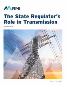 The State Regulator’s Role in Transmission