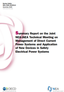 Summary Report on the Joint NEA-IAEA Technical Meeting on Management of Direct Current Power Systems and Application of New Devices in Safety Electrical Power Systems